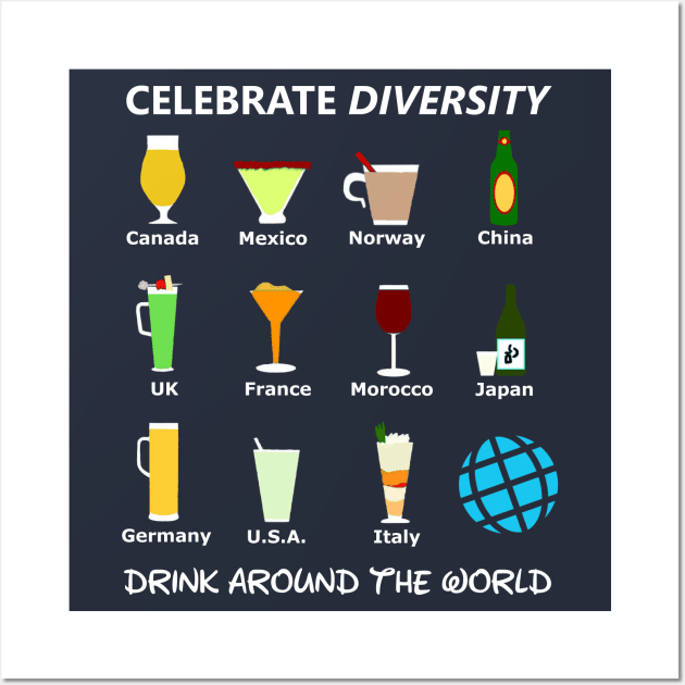 Celebrate Diversity Drink Around The World Wall Art by ThisIsFloriduhMan